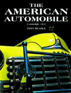 The American Automobile: A Nostalgic View - Beadle, Tony