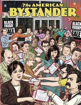 The American Bystander - Gerber, Michael a (Creator), and McConnachie, Brian (Editor), and Goldberg, Alan, Dr. (Editor)