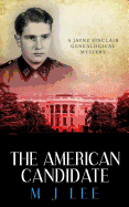 The American Candidate: A Jayne Sinclair Genealogical Mystery