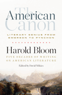 The American Canon: Literary Genius from Emerson to Pynchon