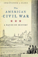 The American Civil War: A Hands-On History