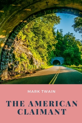 The American Claimant - Twain, Mark