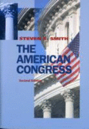 The American Congress - Smith, Steven S, Dr., and Smith, Steven