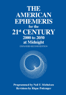 The American Ephemeris for the 21st Century: 2000 to 2050 at Midnight