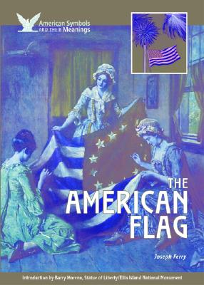 The American Flag - Marcovitz, Hal, and Ferry, Joseph