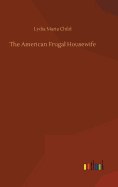 The American Frugal Housewife