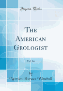 The American Geologist, Vol. 16 (Classic Reprint)