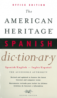 The American Heritage Spanish Dictionary: Spanish-English, English-Spanish - Houghton Mifflin Company