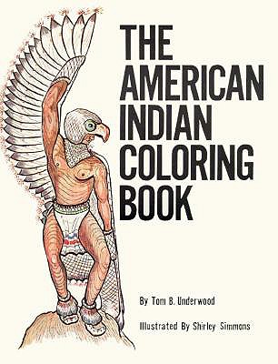 The American Indian: Coloring Book - Underwood, Thomas B