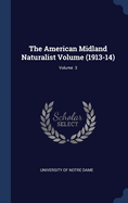 The American Midland Naturalist Volume (1913-14); Volume 3