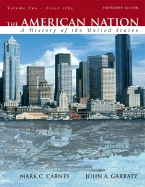 The American Nation, Volume Two: A History of the United States