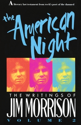 The American Night: The Writings of Jim Morrison - Morrison, Jim