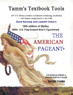 The American Pageant 15th Edition+ (AP* U.S. History) Student Activities Book: Daily Assignments Tailor-Made to the Kennedy/Cohen Textbook