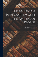 The American Party System and the American People