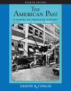 The American Past: A Survey of American History: Since 1865