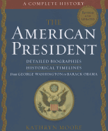 The American President: A Complete History