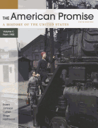 The American Promise: A History of the United States, Volume C: From 1900