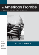 The American Promise Value Edition, Combined Version: A History of the United States