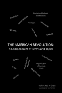 The American Revolution: A Compendium of Terms and Topics
