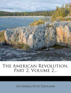 The American Revolution, Part 2, Volume 2