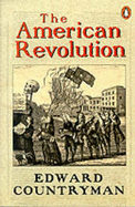 The American Revolution - Countryman, Edward