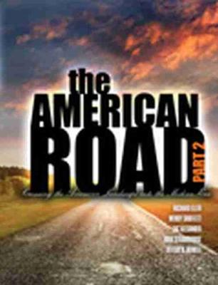 The American Road Part II: Crossing the American Landscape into the Modern Era Perfect - Eller, Richard, and Shuffett, Wendy, and Strawbridge, Kirk