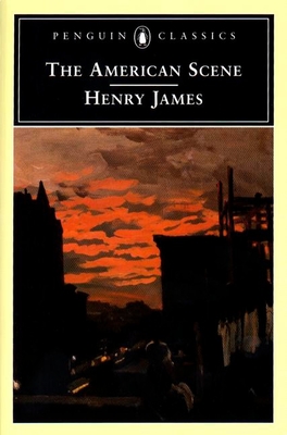 The American Scene - James, Henry, and Sears, John F (Introduction by)