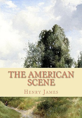 The American Scene - James, Henry