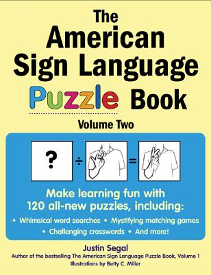 The American Sign Language Puzzle Book, Volume 2 - Segal, Justin