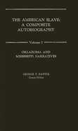 The American Slave: Oklahoma and Mississippi Narratives Vol. 7