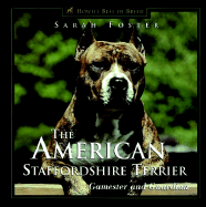 The American Staffordshire terrier : gamester and guardian