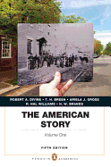 The American Story: Penguin Academics Series, Volume 1