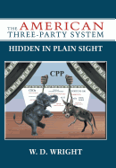 The American Three-Party System: Hidden in Plain Sight