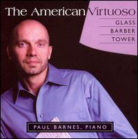 The American Virtuoso: Paul Barnes - Paul Barnes (piano)