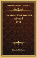 The American Woman Abroad (1911)