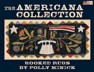 The Americana Collection: Hooked Rugs - Minick, Polly