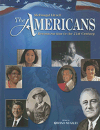 The Americans: Reconstruction to the 21st Century: Student Edition (C) 2005 2005