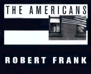 The Americans - Frank, Robert, PhD
