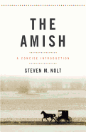 The Amish: A Concise Introduction