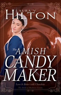 The Amish Candymaker - Hilton, Laura V