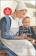The Amish Teacher's Dilemma and Healing Their Amish Hearts: A 2-In-1 Collection