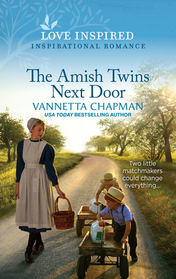 The Amish Twins Next Door: An Uplifting Inspirational Romance - Chapman, Vannetta