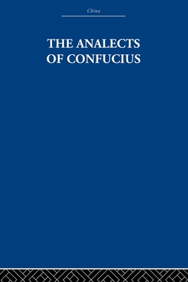 The Analects of Confucius - Estate, The Arthur Waley, and Waley, Arthur