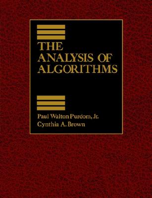 The Analysis of Algorithsm - Brown, Cynthia A, and Purdom, Paul Walton, Jr.