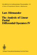 The Analysis of Linear Partial Differential Operators IV: Fourier Integral Operators - Hvrmander, L, and Hrmander, L, and Harmander, Lars