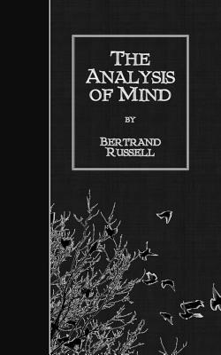 The Analysis of Mind - Russell, Bertrand