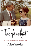 The Analyst: A Daughter's Memoir