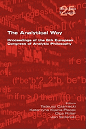 The Analytical Way. Proceedings of the 6th European Congress of Analytic Philosophy