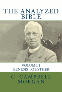 The Analyzed Bible: Genesis to Esther