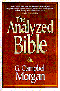 The Analyzed Bible - Morgan, G Campbell